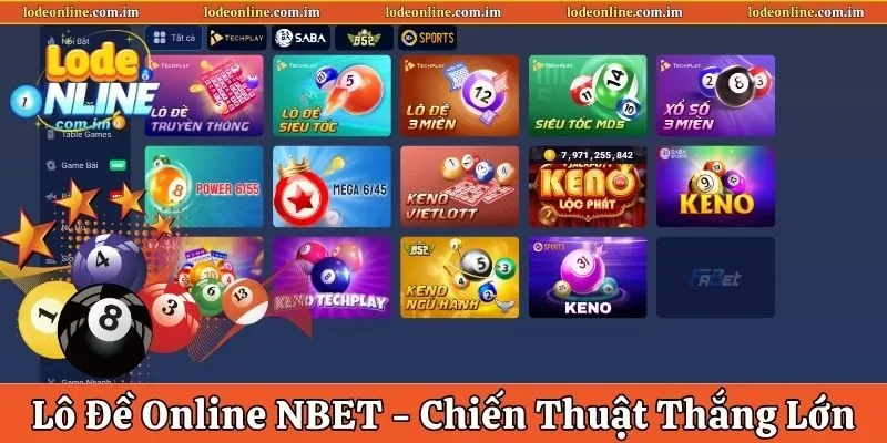 Lô Đề Online NBET – Chiến Thuật Để Đánh Nhanh Thắng Lớn